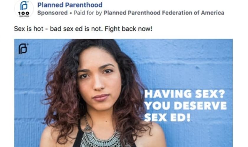 Anúncio da Planned Parenthood no Facebook diz: 'Sexo é quente - má educação sexual não é'. (Imagem: Facebook)