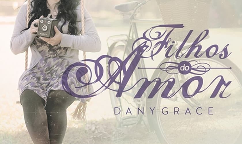 Dany Grace apresenta o CD “Filhos do Amor”