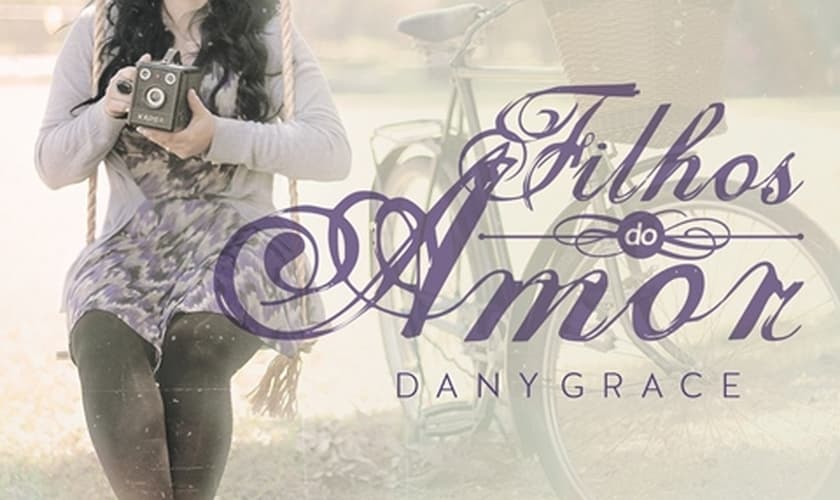 Dany Grace apresenta o CD “Filhos do Amor”