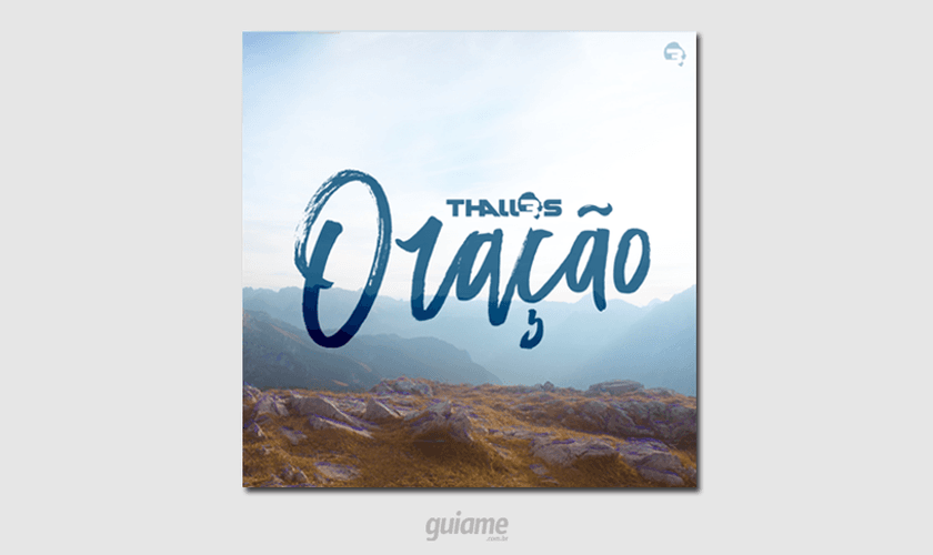 O álbum "Oração" tem 10 músicas, dentre os destaques, estão “Eu Escolho Deus” e “Deus Me Ama”. (Foto: Divulgação).