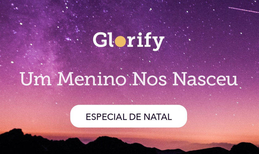 Glorify lança conteúdos para celebrar o nascimento de Jesus - Guiame